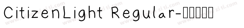 CitizenLight Regular字体转换